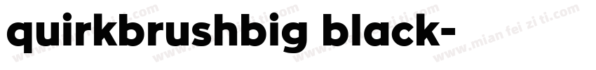 quirkbrushbig black字体转换